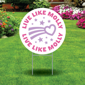 Yard Sign | Live Like Molly